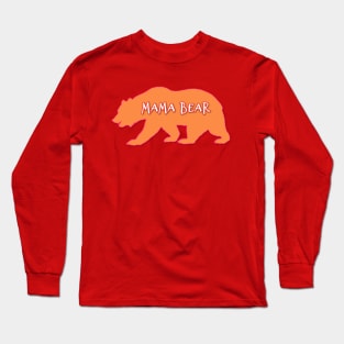 Orange Mama Bear is in Charge Long Sleeve T-Shirt